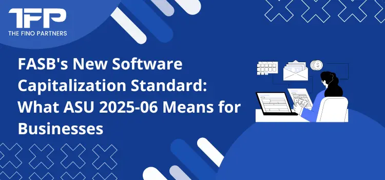 FASB's New Software Capitalization Standard: What ASU 2025-06 Means for Businesses